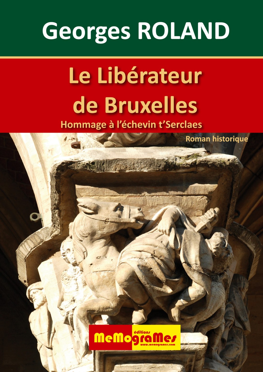 Georges ROLAND Le Libérateur de Bruxelles 9782930698717
